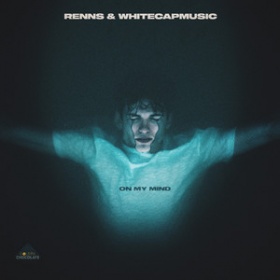 RENNS & WHITECAPMUSIC - ON MY MIND